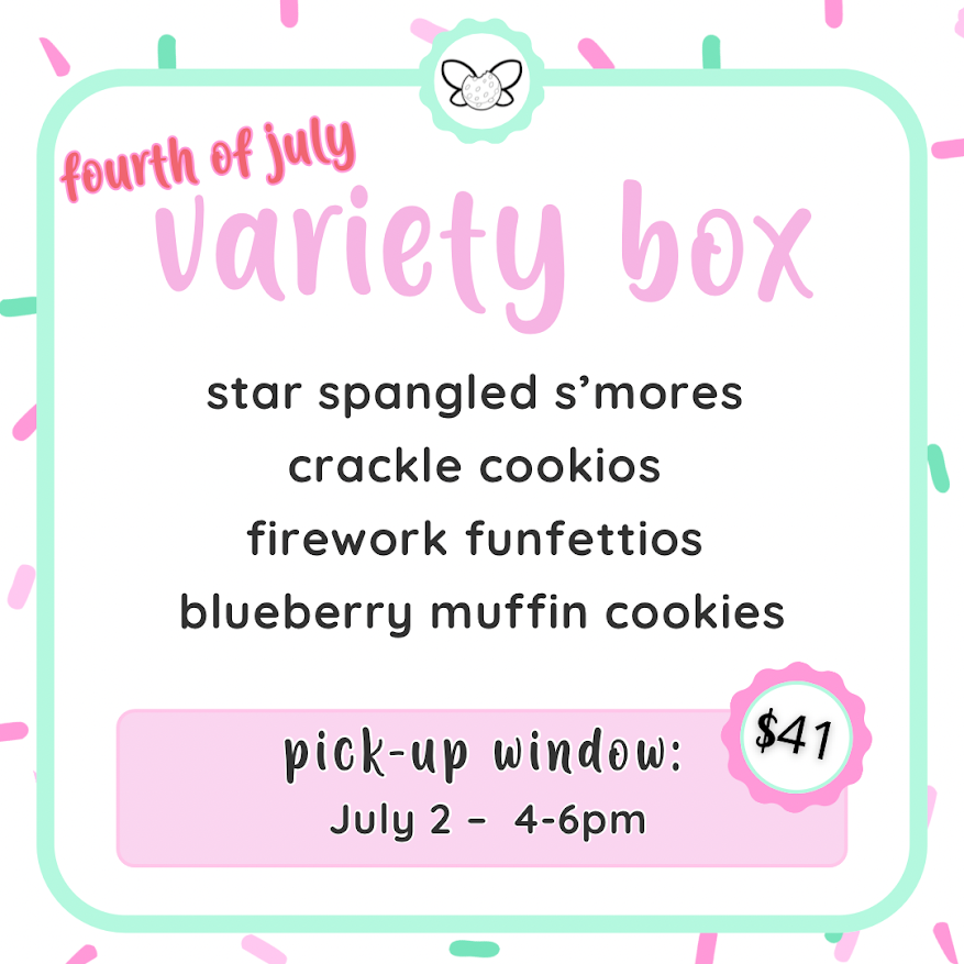July 2: 4-6pm - Fourth of July Variety Box