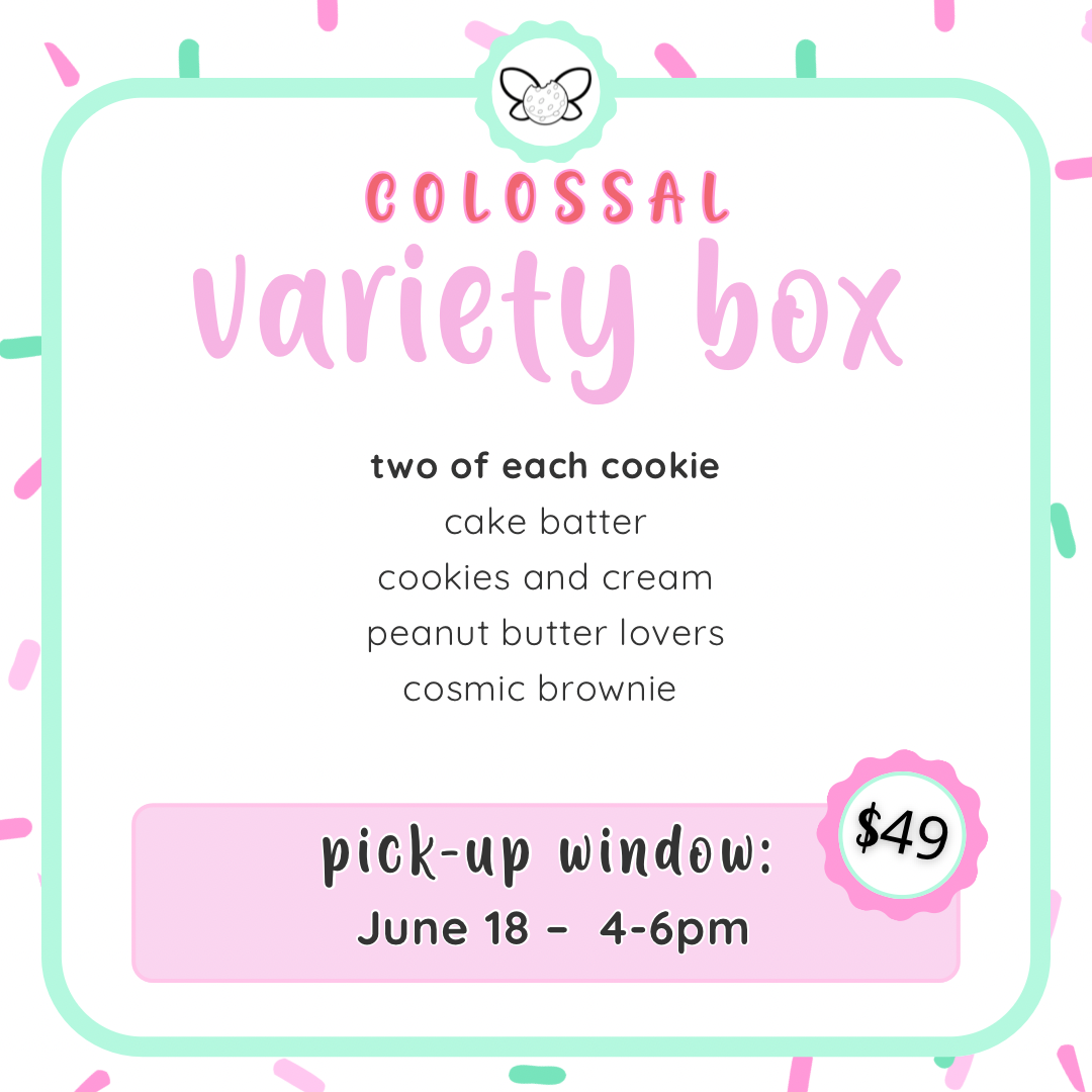 June 18th: 4-6pm - June Colossal Cookies